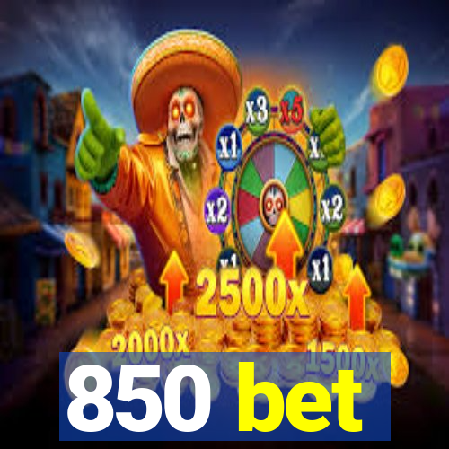 850 bet